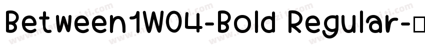 Between1W04-Bold Regular字体转换